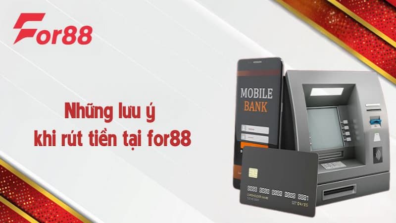 Rút tiền For88 | Hướng dẫn thực hiện và điều kiện cơ bản