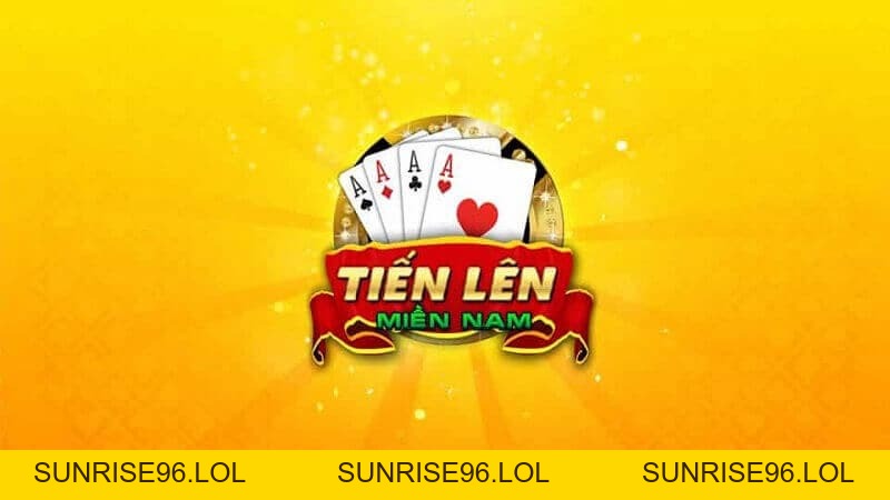 Tiến Lên Miền Nam | Trò chơi bài đỉnh cao của mọi thế hệ